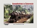 Dampfbetrieb in �sterreich 2: Farbaufnahmen ab 1958