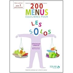 200 menus �quilibr�s pour les solos