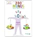 200 menus �quilibr�s pour les solos