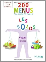 200 Menus Equilibres Pour Les Solos Babelio
