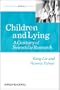 Children and Lying: A Century of Scientific Research (Understanding Children's Worlds)