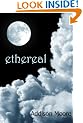 Ethereal (Celestra Series Book 1)