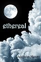 Ethereal (Celestra Series Book 1)