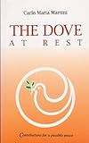 The dove at rest : contributions for a possible peace