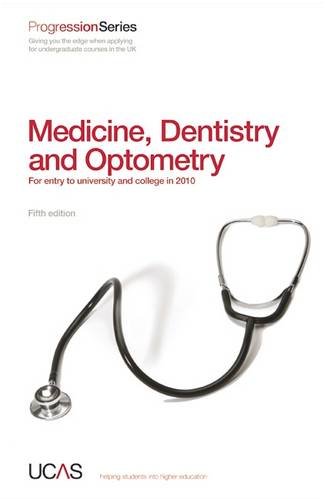 41mJjN708WL Progression to Medicine, Dentistry and Optometry: For Entry to University and College in 2010
