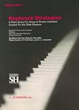 Master Text I Keyboard strategies (Chapters I-XI): A piano series for group or private instruction