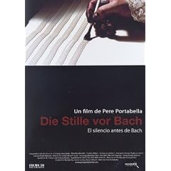 The Silence Before Bach ( Die Stille vor Bach ) ( El Silenci abans de Bach )