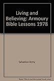 Living and believing : the armoury Bible lessons
