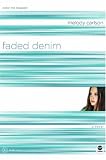 Faded Denim: Color Me Trapped (TrueColors Series #9)
