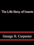 The Life-Story of Insects