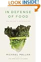 In Defense of Food: An Eater's Manifesto