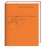Produkt-Bild: Arch&auml;ologischer Anzeiger: 2. Halbband 2011; Zeitschrift des Deutschen Arch&auml;ologischen Insituts
