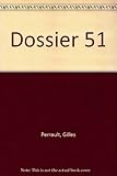 Dossier 51 : an entertainment