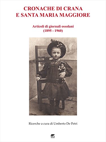 Cronache di Crana e Santa Maria Maggiore (Italian Edition)