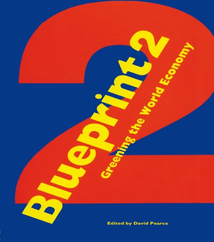 Blueprint 2: Greening the World Economy: Greening the World Economy v. 2 (Blueprint Series)
