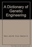 A dictionary of genetic engineering