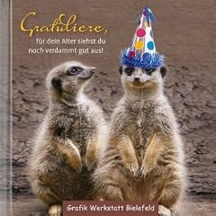 Gratuliere,: f�r dein Alter siehst du noch verdammt gut aus!