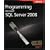 Programming Microsoft® SQL Server® 2008 (PRO-Developer)