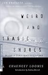 Weird and Tragic Shores: The Story of Charles Francis Hall, Explorer (Modern Library Exploration)