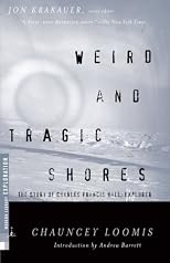Weird and Tragic Shores: The Story of Charles Francis Hall, Explorer (Modern Library Exploration)