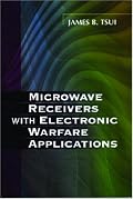 Microwave Receivers With Electronic Warfare Applications. Corrected Reprint Edition