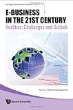 E-business in the 21st Century: Realities, Challenges and Outlook (Intelligent Information Systems)