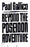 Beyond the Poseidon adventure