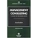 Management Consulting: A Guide to the Profession