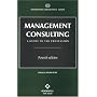 Management Consulting: A Guide to the Profession