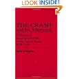 The Crash and Its Aftermath: A History of Securities Markets in the United States, 1929-1933 (Contributions in Economics... by Barrie A. Wigmore