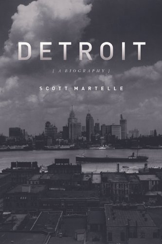 Detroit: A Biography