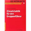 Einsatztaktik f�r den Gruppenf�hrer