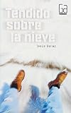 Tendido sobre la nieve / Hanging over the Snow (Gran Angular / Great Angular) (Spanish Edition)