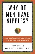Why Do Men Have Nipples? Why Do Men Have Nipples?