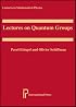 Lectures on Quantum Groups, Second Edition (Lectures in Mathematical Physics)