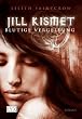 Jill Kismet  03. Blutige Vergeltung