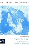 Produkt-Bild: Catull, An Lesbia. Der erste Liebesdichter Europas: Catull 'An Lesbia', Lehrerkommentar