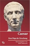 Caesar - Neue Wege der Forschung - 