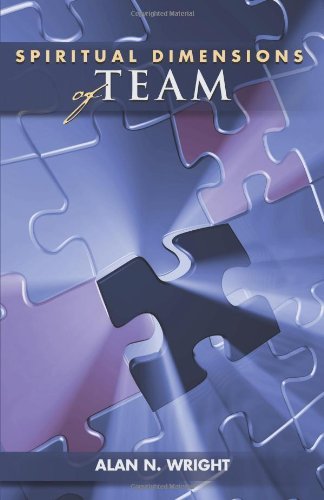 Spiritual Dimensions of Team (TCP The Columbia Partnership Leadership Series)