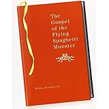 the gospel of the flying spaghetti monster