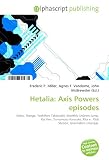 Hetalia: Axis Powers episodes: Kishu, Manga, Yoshihiro Takahashi, Monthly Shnen Jump, Kai Ken, Yamamoto Kansuke, Kita e , Kids Station, Gravitation (manga).