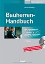 Bauherren-Handbuch. Vom Baugrubenaushub bis zur Schl&uuml;ssel&uuml;bergabe (Haufe Praxisratgeber)