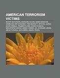 American Terrorism Victims: Berry Berenson, Barbara Olson, Mark Bingham, Madeline Amy Sweeney, Tom Burnett, Mychal Judge, David Angell