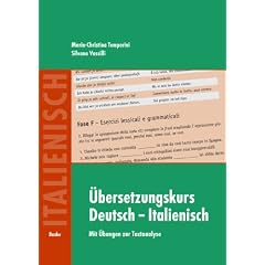 �bersetzungskurs Deutsch-Italienisch: Mit �bungen zur Textanalyse