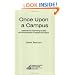 Once Upon A Campus: Lessons For Improving Quality And Productivity In Higher Education (American Council on Education Oryx Press Series on Higher Education)