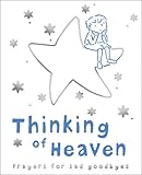 Thinking of heaven : prayers for sad goodbyes