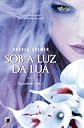 Sob A Luz da Lua (Colecao: Nightshad ) (Em Portugues do Brasil)