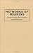 Networks of Meaning: A Bridge Between Mind and Matter by Christine Hardy Ph.D.