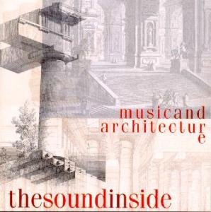 CD-Charts  Music : Sound Inside - Music and Architecture