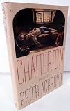 Chatterton/00170 (0802100414) by Ackroyd, Peter